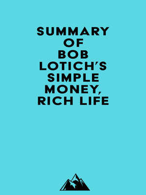cover image of Summary of Bob Lotich's Simple Money, Rich Life